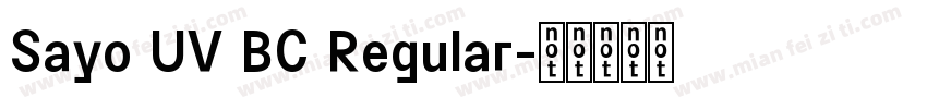 Sayo UV BC Regular字体转换